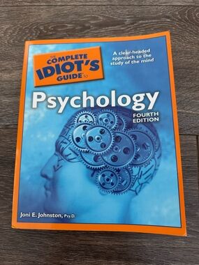 The Complete Idiot's Guide to Psychology by Joni E. Johnston, Psy.D